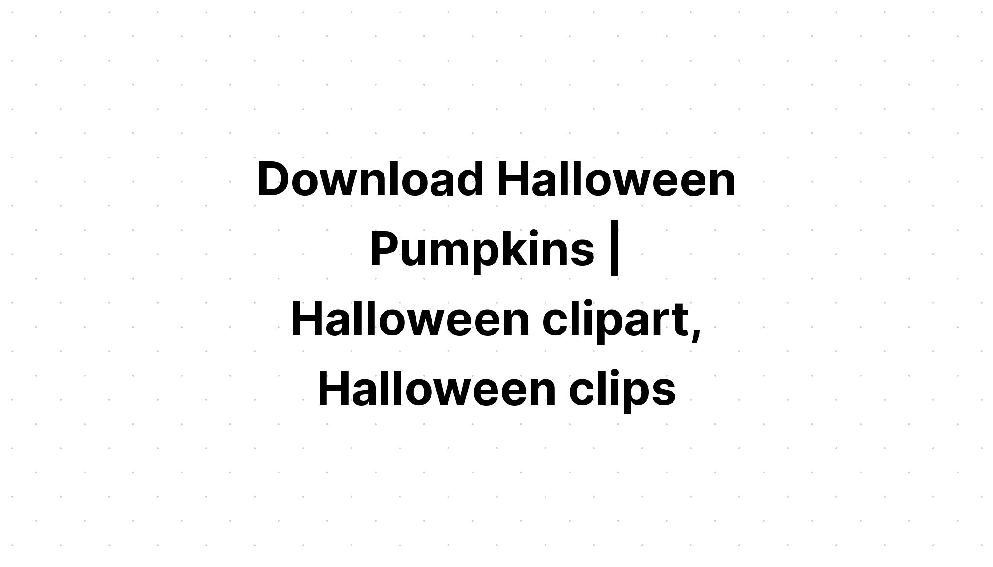 Download Peace Love Halloween Pumpkin Clipart SVG File